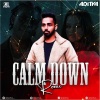 Calm Down (Remix) - DJ Aditya
