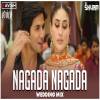 Nagada Nagada - DJ Ravish