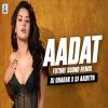 Aadat Future Sound Remix - DJ Dharak